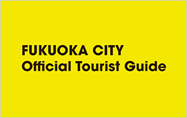FUKUOKA CITY Official Tourist Guide