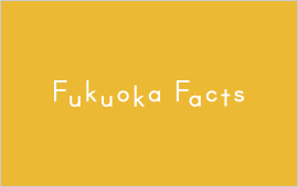 Fukuoka Facts